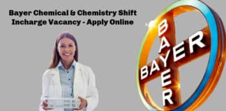 Bayer Chemical & Chemistry Shift Incharge Vacancy - Apply Online