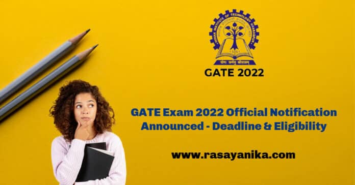 GATE Exam 2022 Official Notification Announced - Deadline & Eligibility