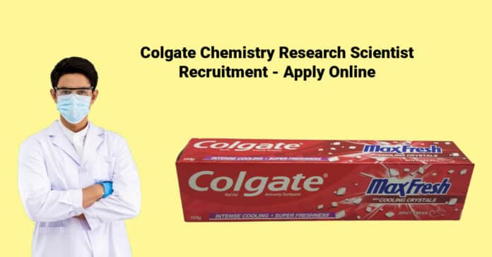 Colgate Chemistry Research Scientist Recruitment - Apply Online