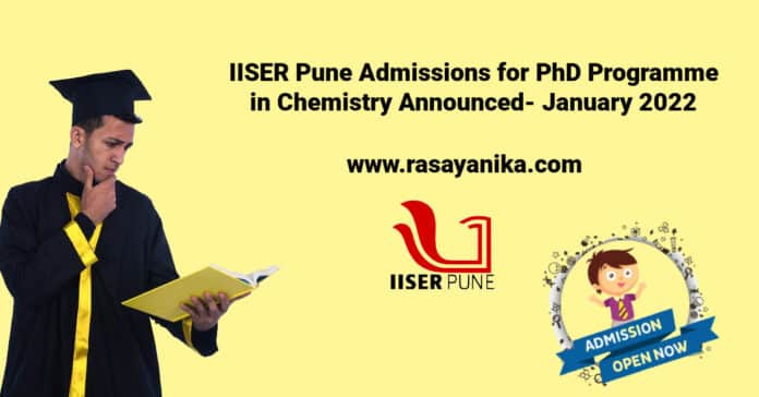 IISER Pune Admissions for PhD Programme in Chemistry - January 2022