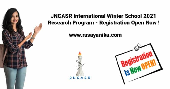 JNCASR International Winter School 2021 Research Program - Registration Open Now !