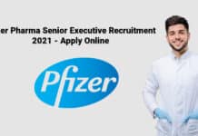 Pfizer Pharma Senior Executive Recruitment 2021 - Apply Online