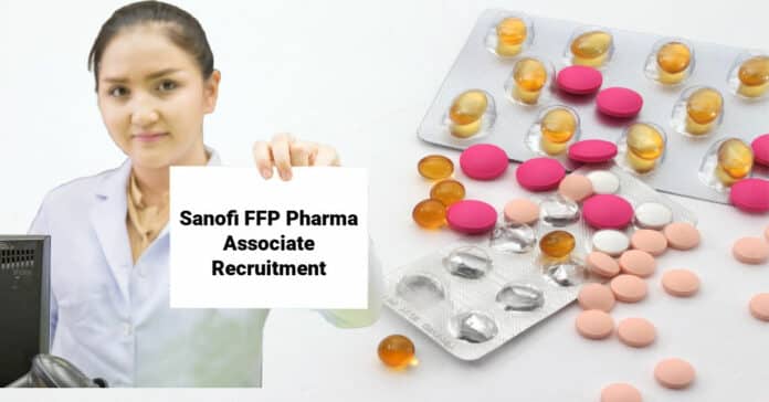 Sanofi FFP Pharma Associate Recruitment 2021- Apply Online