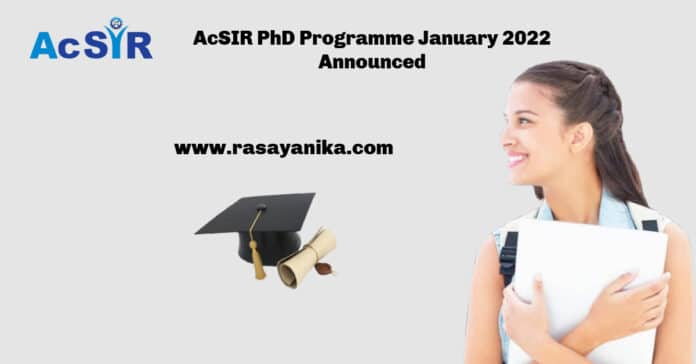 AcSIR PhD Programme January 2022 Announced - Applications Invited