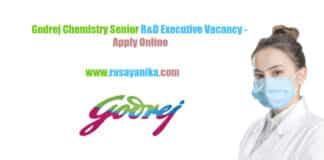 Godrej Chemistry Senior R&D Executive Vacancy - Apply Online