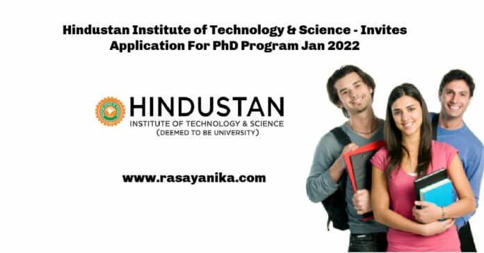 Hindustan Institute of Technology & Science - Invites Application For PhD Program Jan 2022