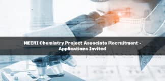 NEERI Chemistry Project Associate Recruitment - Applications Invited