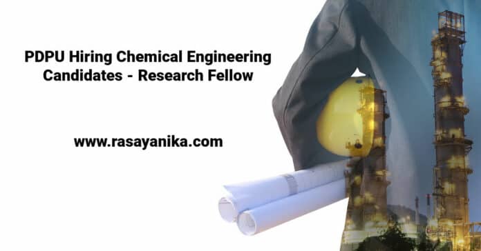 PDPU Hiring Chemical Engineering Candidates - Research Fellow