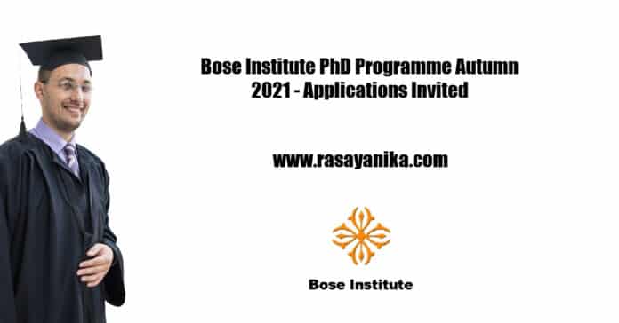 Bose Institute PhD Programme Autumn 2021 - Applications Invited