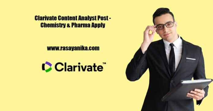 Clarivate Content Analyst Post - Chemistry & Pharma Apply