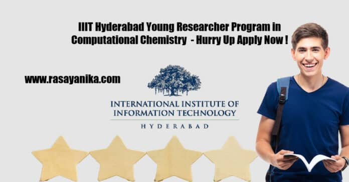 IIIT Hyderabad Young Researcher Program in Computational Chemistry