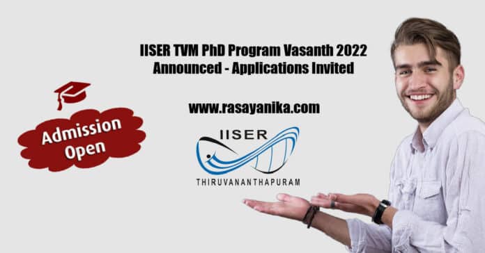 IISER TVM PhD Program Vasanth 2022 Announced - Applications Invited