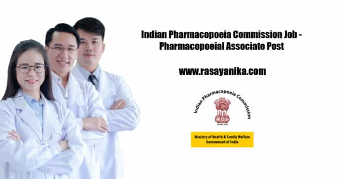 Indian Pharmacopoeia Commission Job - Pharmacopoeial Associate Post