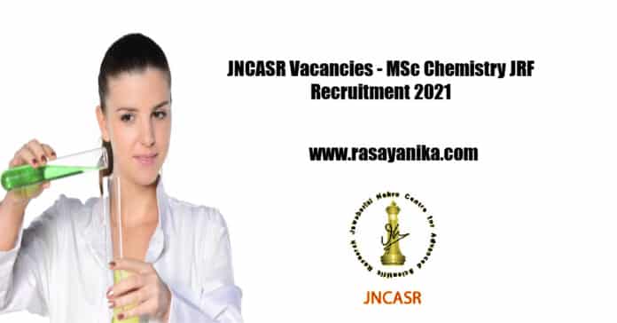JNCASR Vacancies - MSc Chemistry JRF Recruitment 2021