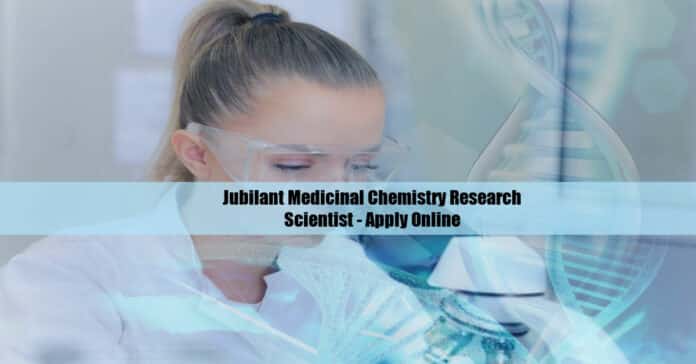 Jubilant Medicinal Chemistry Research Scientist - Apply Online