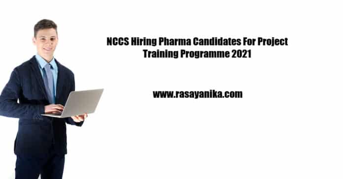 NCCS Pharma Candidates For Project Training Programme 2021