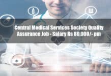 Central Medical Services Society Quality Assurance Job - Salary Rs 80,000/- pm