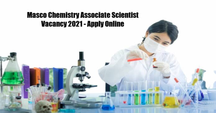 Masco Chemistry Associate Scientist Vacancy 2021 - Apply Online