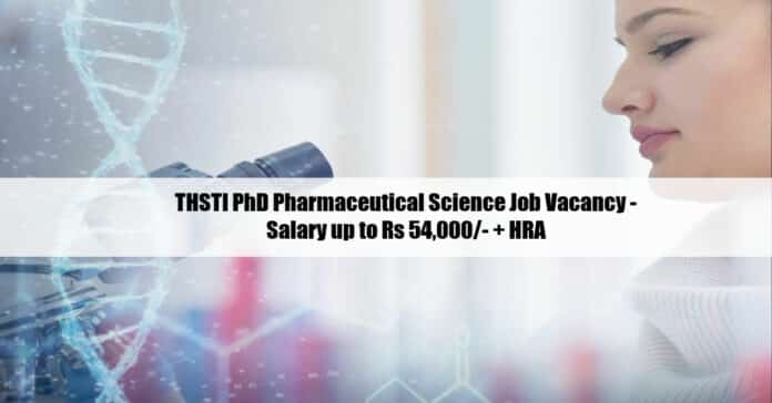 THSTI PhD Pharmaceutical Science Job Vacancy - Salary up to Rs 54,000/- + HRA