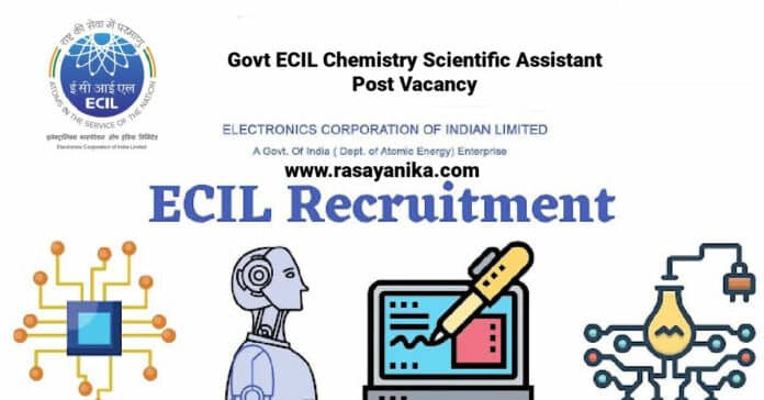Govt ECIL Chemistry Scientific Assistant