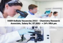 IISER Kolkata Vacancies 2022 - Chemistry Research Associate, Salary Rs. 47,000/- + 24% HRA pm