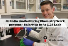 Oil India Limited Hiring Chemistry Work persons - Salary up to Rs 1.27 Lakh
