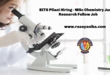 BITS Pilani Hiring - MSc Chemistry Junior Research Fellow Job