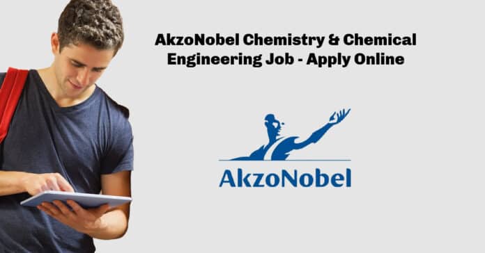 AkzoNobel Chemistry & Chemical Engineering Job - Apply Online