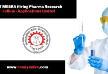BIT MESRA Hiring Pharma Research Fellow - Applications Invited