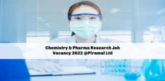Chemistry & Pharma Research Job Vacancy 2022 @Piramal Ltd