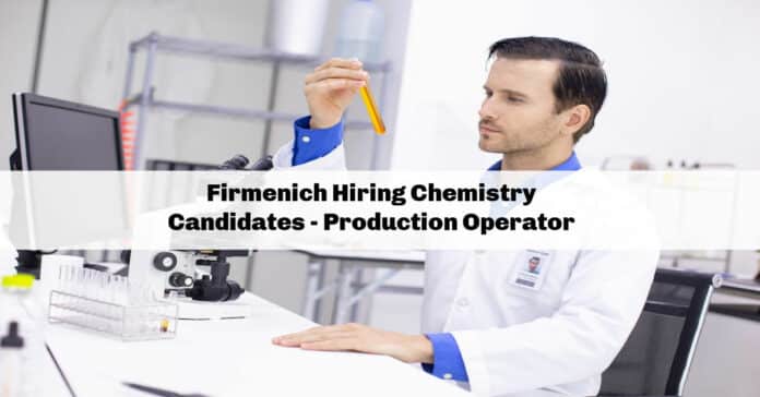 Firmenich Hiring Chemistry Candidates - Production Operator