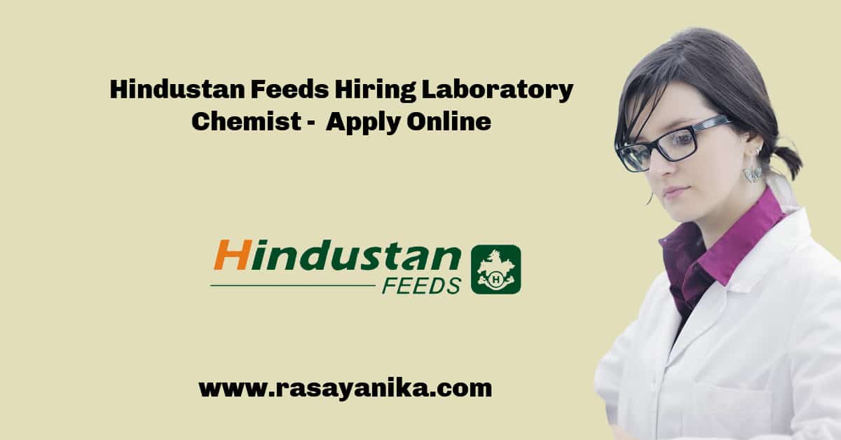 Hindustan Feeds Hiring Laboratory Chemist - Candidates Apply Online