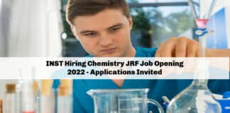 INST Hiring Chemistry JRF Job Opening 2022 - Applications Invited
