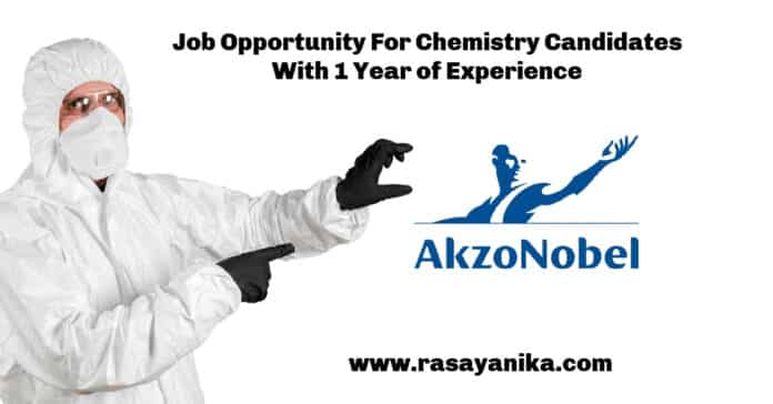 Job Opportunity For Chemistry Candidates With 1 Year of Experience @ AkzoNobel - Technical Officer