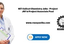 NIT Calicut Chemistry Jobs - Project JRF & Project Associate Post