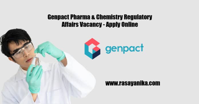 Genpact Pharma & Chemistry Regulatory Affairs Vacancy - Apply Online