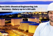 Govt IOCL Chemical Engineering Job Vacancy - Salary up to 1.50 Lakh
