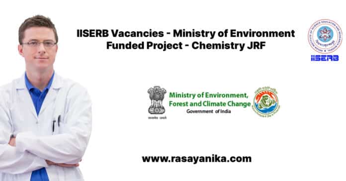 IISERB Vacancies - Ministry of Environment Funded Project - Chemistry JRF