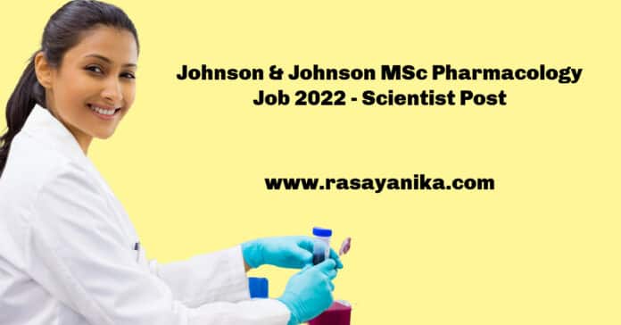 Johnson & Johnson MSc Pharmacology Job 2022 - Scientist Post