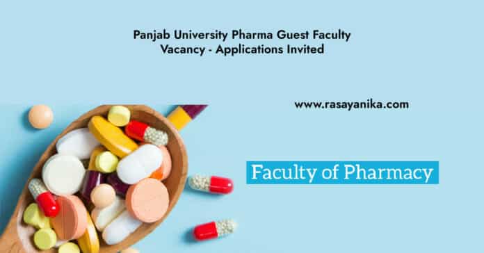 Panjab University Pharma Guest Faculty Vacancy - Applications Invited