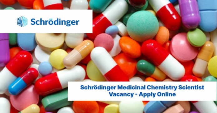 Schrödinger Medicinal Chemistry Scientist Vacancy - Apply Online