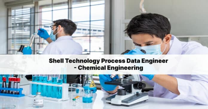 Shell Technology Process Data Engineer - Chemical Engineering