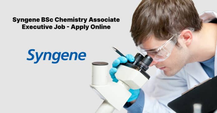 Syngene BSc Chemistry Associate Executive Job - Apply Online