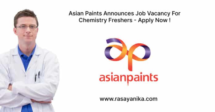 Asian Paints Announces Job Vacancy For Chemistry Freshers - Apply Now !