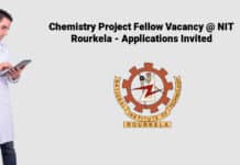 Chemistry Project Fellow Vacancy @ NIT Rourkela - Applications Invited