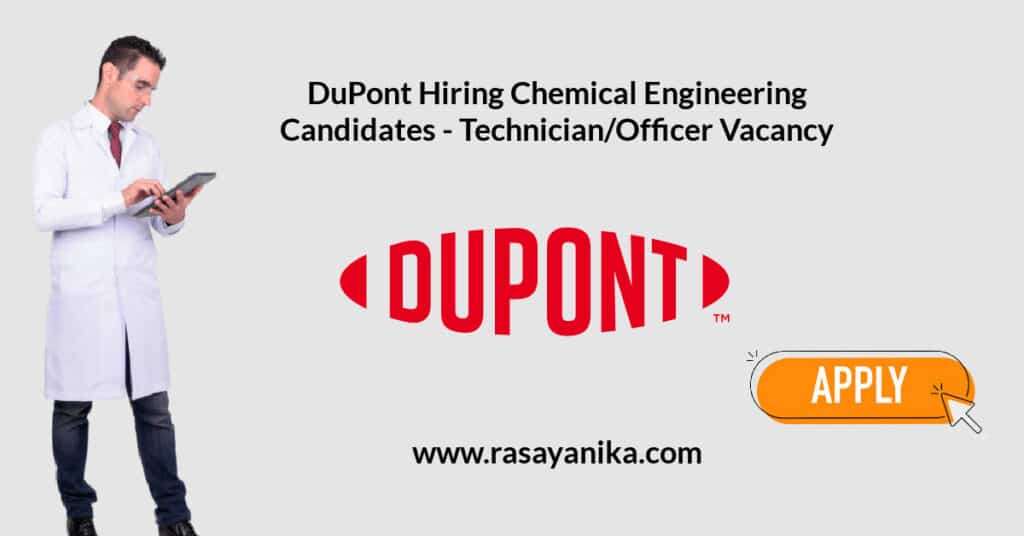 DuPont Hiring Chemical Engineering Candidates Technician/Officer