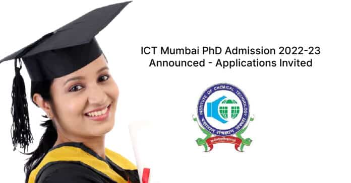 ICT Mumbai PhD Admission 2022-23 Announced - Applications Invited
