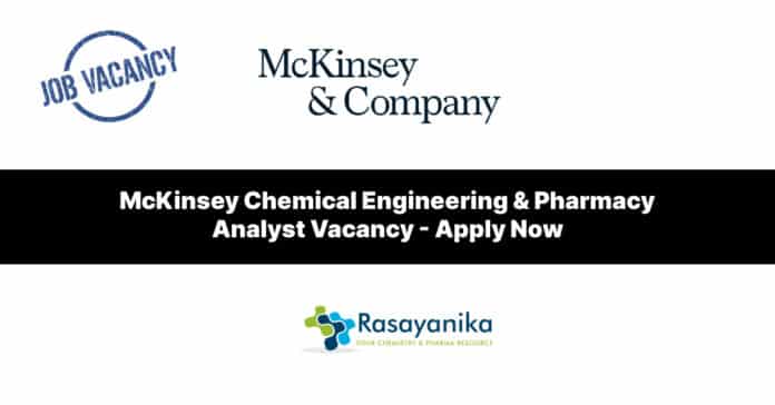 McKinsey Chemical Engineering & Pharmacy Analyst Vacancy - Apply Now