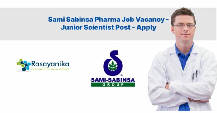 Sami Sabinsa Pharma Job Vacancy - Junior Scientist Post - Apply