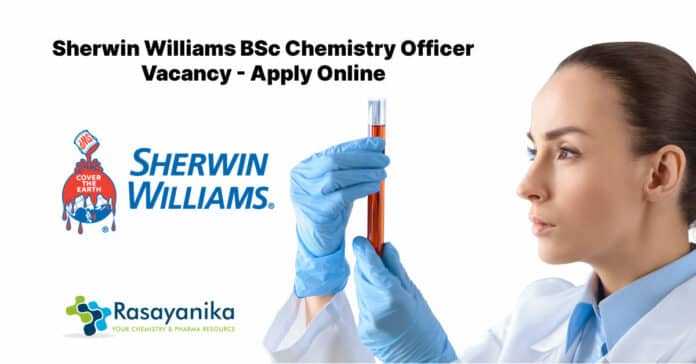 Sherwin Williams BSc Chemistry Officer Vacancy - Apply Online